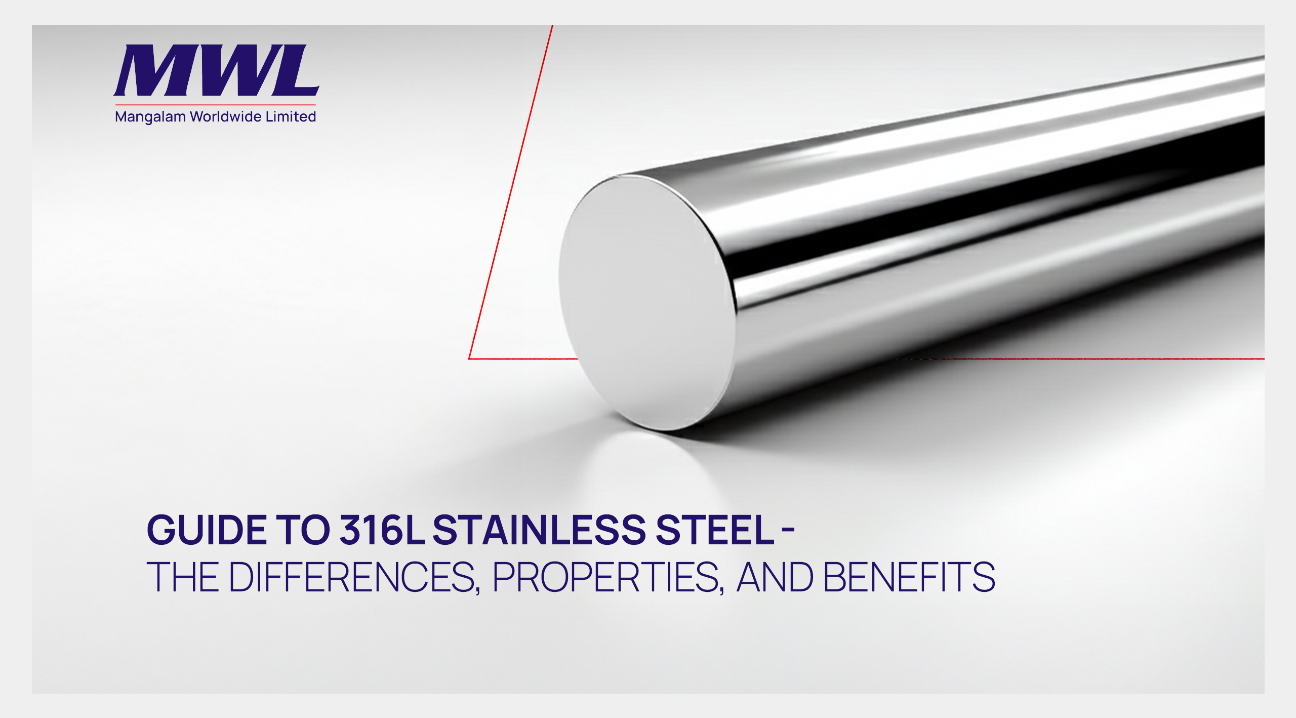 Guide to 316L Stainless Steel – The Differences, Properties, and Benefits