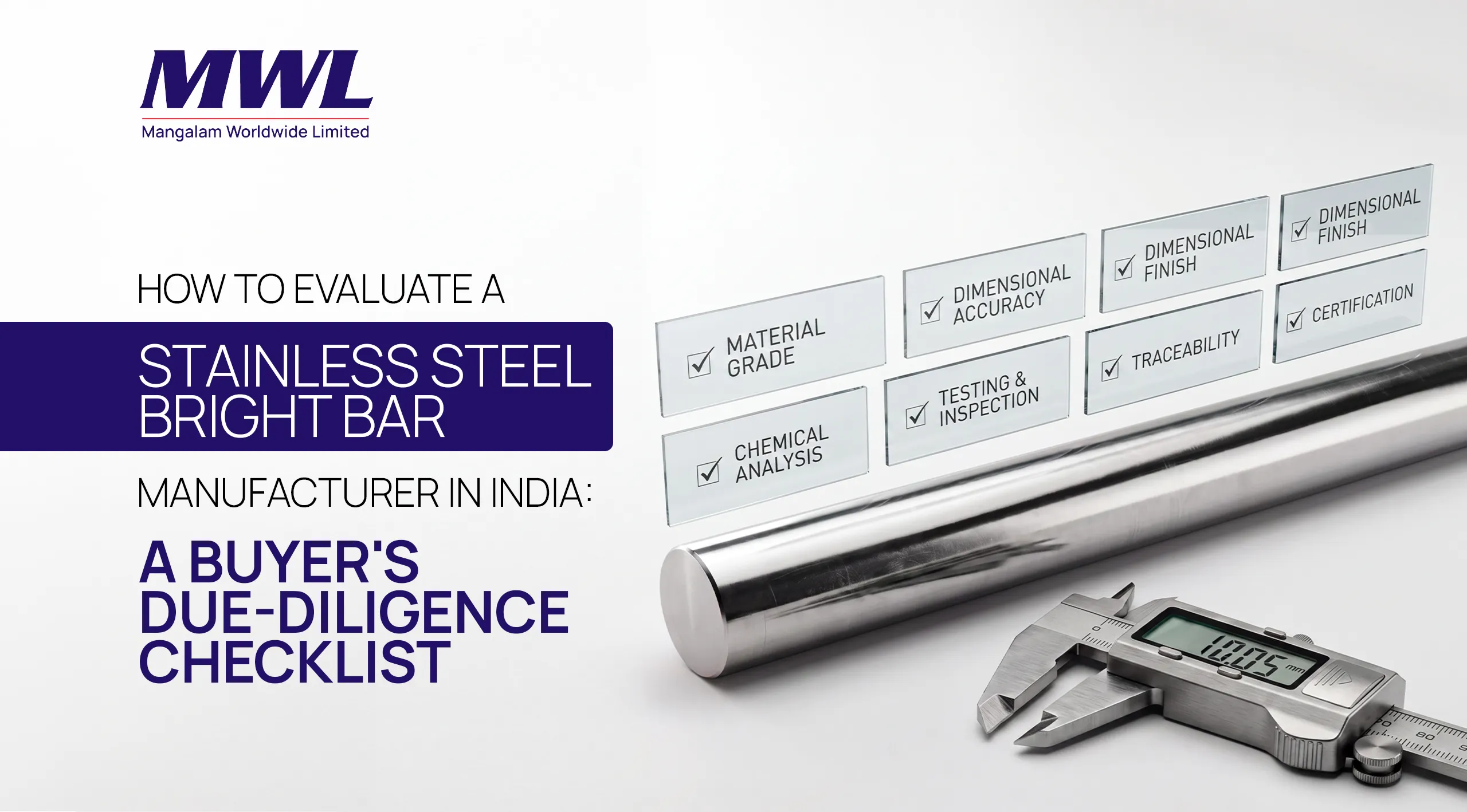 How to Evaluate a Stainless Steel Bright Bar Manufacturer in India: A Buyer’s Due-Diligence Checklist